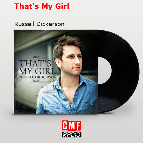 final cover Thats My Girl Russell Dickerson