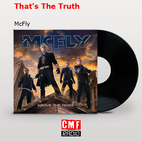 That’s The Truth – McFly