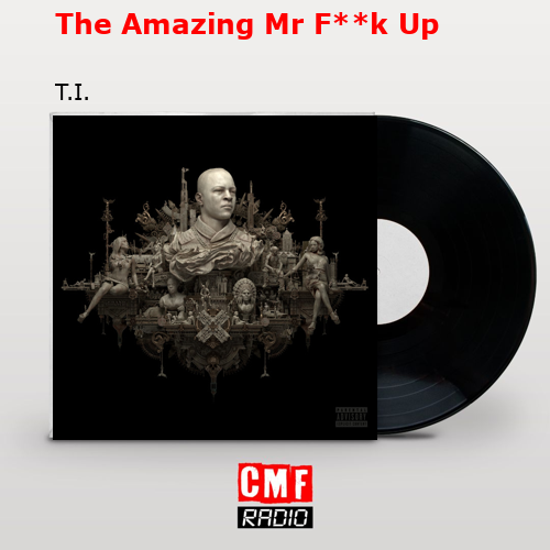 final cover The Amazing Mr Fk Up T.I