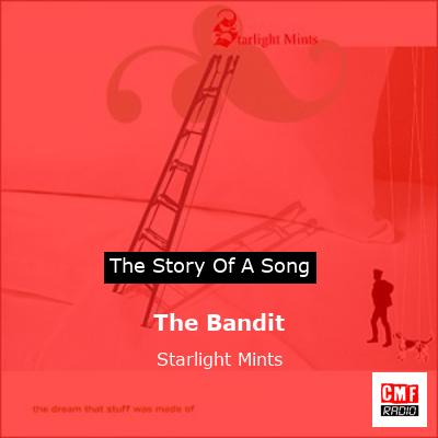 The Bandit – Starlight Mints