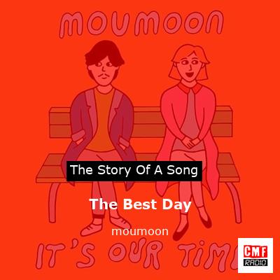 The Best Day – moumoon