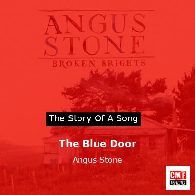 The Blue Door – Angus Stone