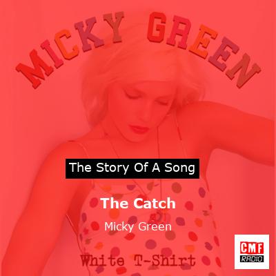 The Catch – Micky Green
