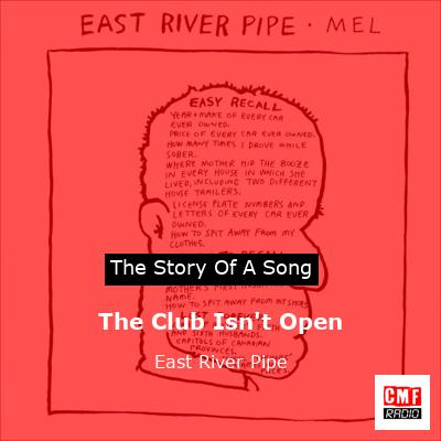 The Club Isn’t Open – East River Pipe