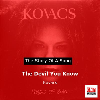 The Devil You Know – Kovacs