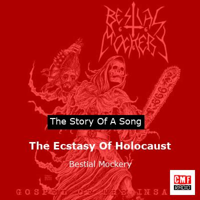 The Ecstasy Of Holocaust – Bestial Mockery
