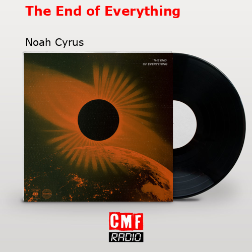 final cover The End of Everything Noah Cyrus