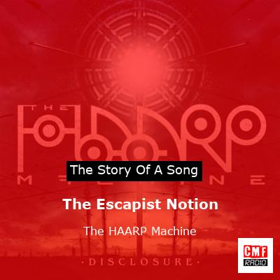 The Escapist Notion – The HAARP Machine