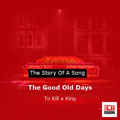 The Good Old Days – To Kill a King