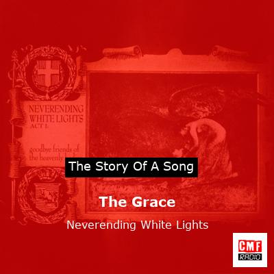 The Grace – Neverending White Lights