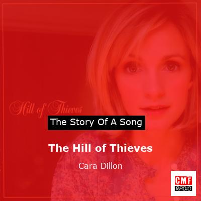 The Hill of Thieves – Cara Dillon