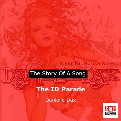 The ID Parade – Danielle Dax