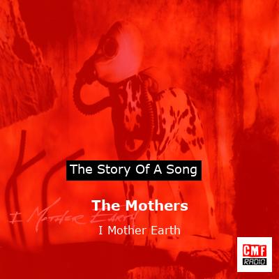 The Mothers – I Mother Earth