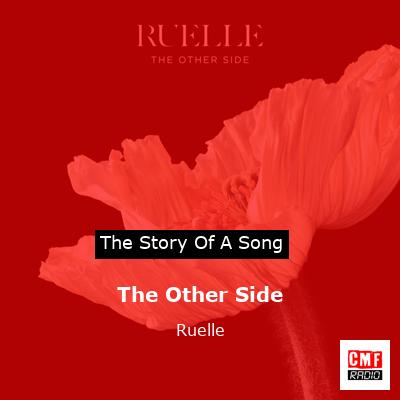The Other Side – Ruelle