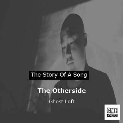 The Otherside – Ghost Loft