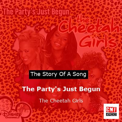 The Party’s Just Begun – The Cheetah Girls