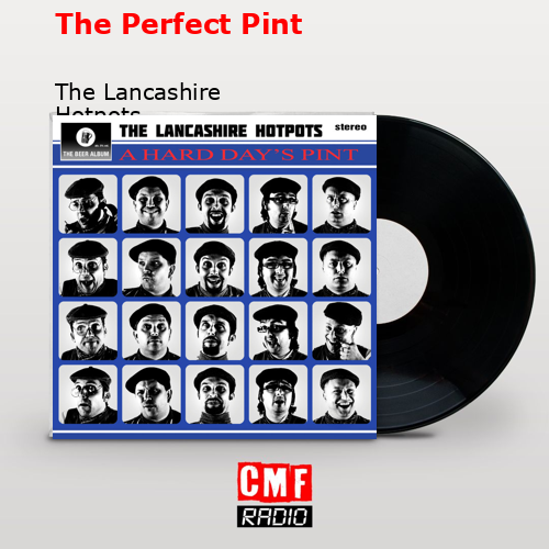 The Perfect Pint – The Lancashire Hotpots