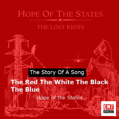The Red The White The Black The Blue – Hope of the States