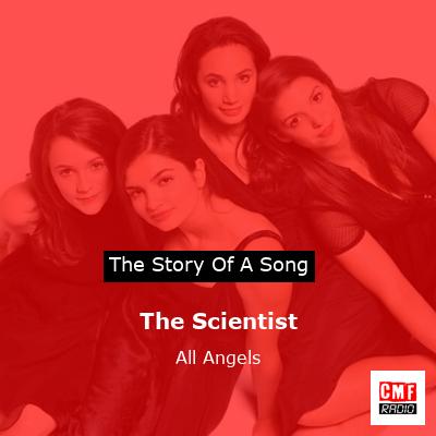The Scientist – All Angels