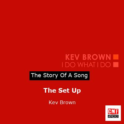 The Set Up – Kev Brown