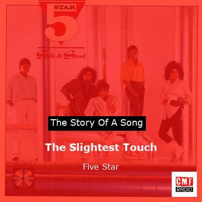 The Slightest Touch – Five Star