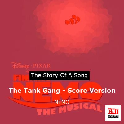 The Tank Gang – Score Version – NEMO