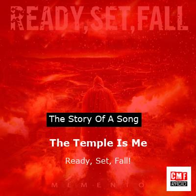 The Temple Is Me – Ready, Set, Fall!