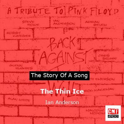 The Thin Ice – Ian Anderson