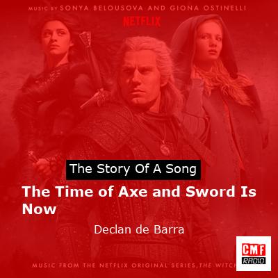 The Time of Axe and Sword Is Now – Declan de Barra