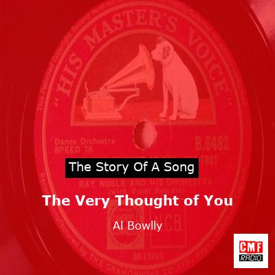 final cover The Very Thought of You Al Bowlly