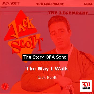 The Way I Walk – Jack Scott