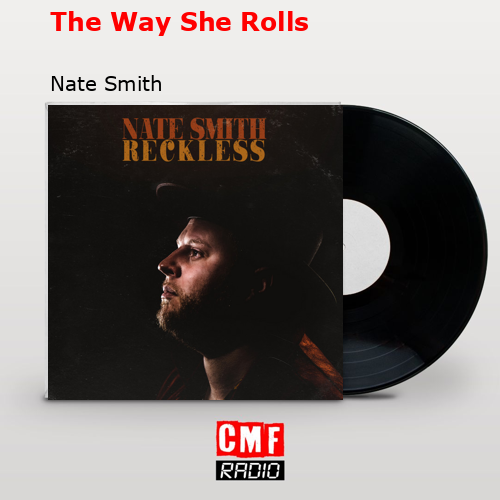 final cover The Way She Rolls Nate Smith
