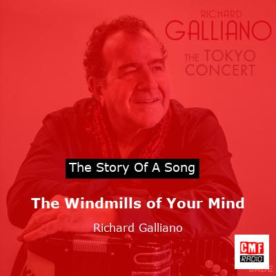 The Windmills of Your Mind – Richard Galliano