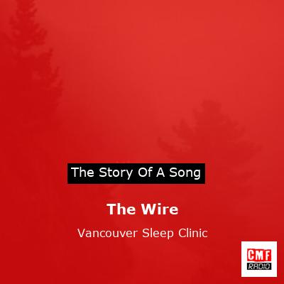 The Wire – Vancouver Sleep Clinic