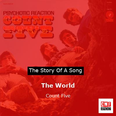 The World – Count Five
