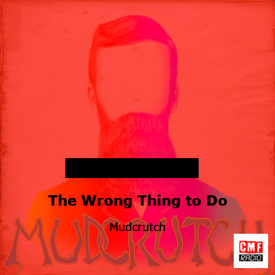 The Wrong Thing to Do – Mudcrutch