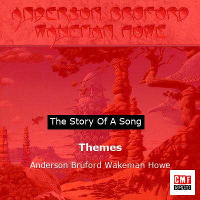Themes – Anderson Bruford Wakeman Howe