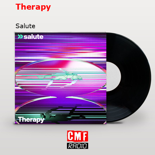 Therapy – Salute