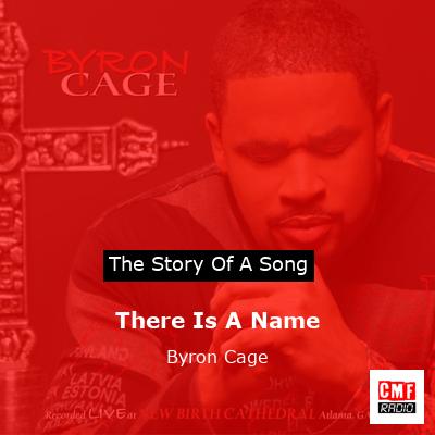 There Is A Name – Byron Cage