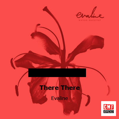 There There – Evaline
