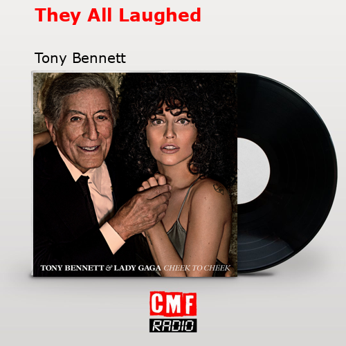 final cover They All Laughed Tony Bennett