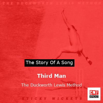 Third Man – The Duckworth Lewis Method