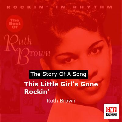 This Little Girl’s Gone Rockin’ – Ruth Brown