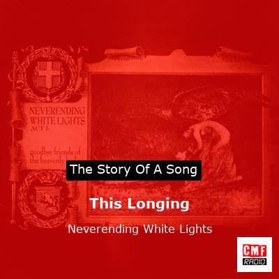 This Longing – Neverending White Lights