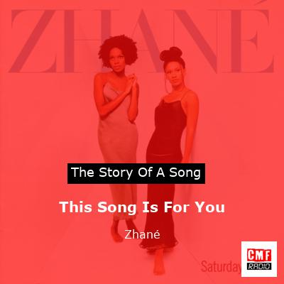 This Song Is For You – Zhané