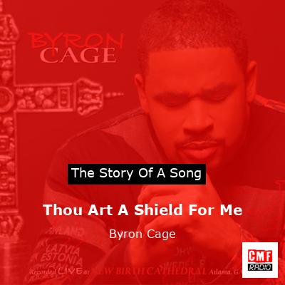 Thou Art A Shield For Me – Byron Cage