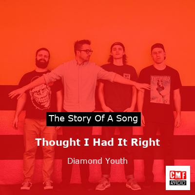 Thought I Had It Right – Diamond Youth