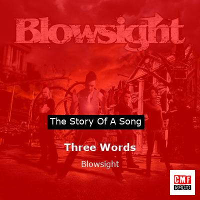 Three Words – Blowsight