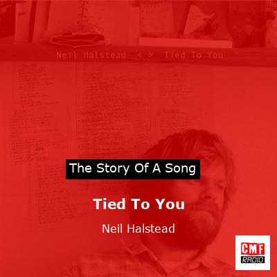 Tied To You – Neil Halstead