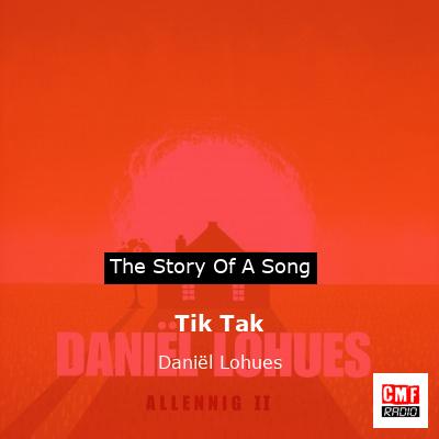 Tik Tak – Daniël Lohues